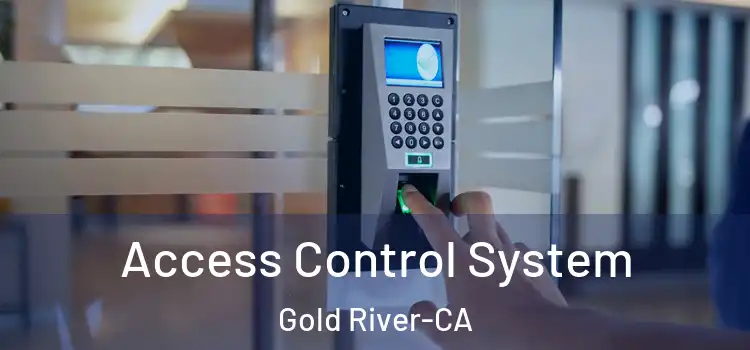  Access Control System Gold River-CA