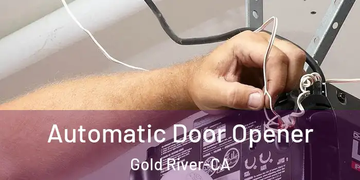  Automatic Door Opener Gold River-CA