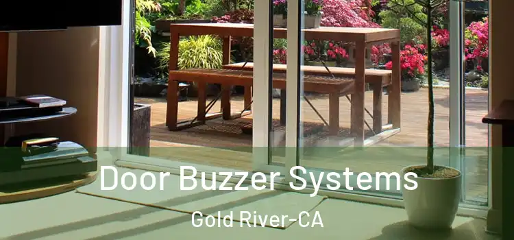  Door Buzzer Systems Gold River-CA