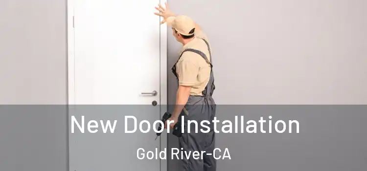  New Door Installation Gold River-CA