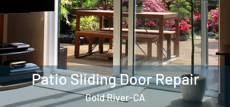 Patio Sliding Door Repair Gold River-CA
