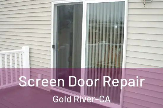  Screen Door Repair Gold River-CA